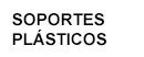 Soportes plásticos
