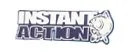 Instant action