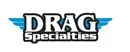 Drag specialties