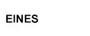 Eines